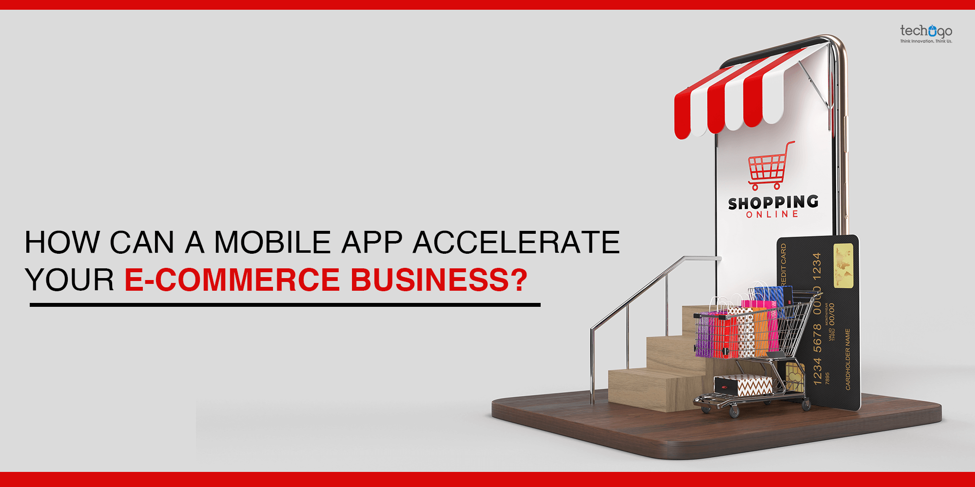 How Can a Mobile App Accelerate Your E-Commerce Business