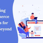 Leading eCommerce Trends for 2022 & Beyond